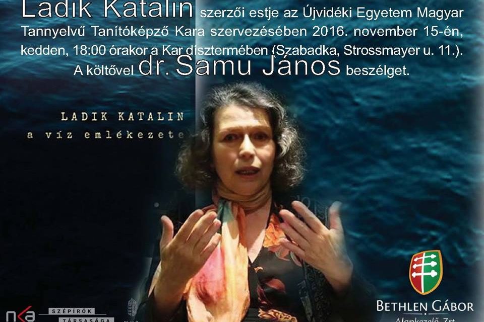 <span class="entry-title-primary">Ladik Katalin estje</span> <span class="entry-subtitle">Szabadka, MTTK, november 15-én Kezdés: 18 óra</span>