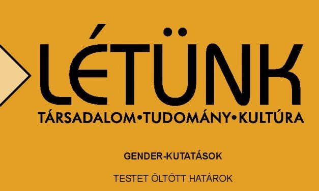 Genderkutatásokról a Létünk 2016/4-es számában