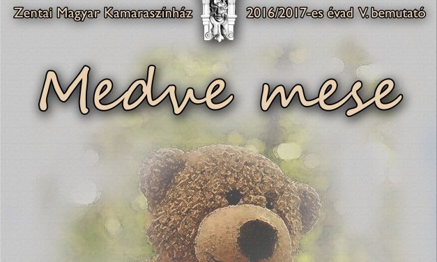 <span class="entry-title-primary">Zenta: Medve mese</span> <span class="entry-subtitle">Zenta, Zentai Magyar Kamaraszínház, január 31. Kezdés: 10.00</span>