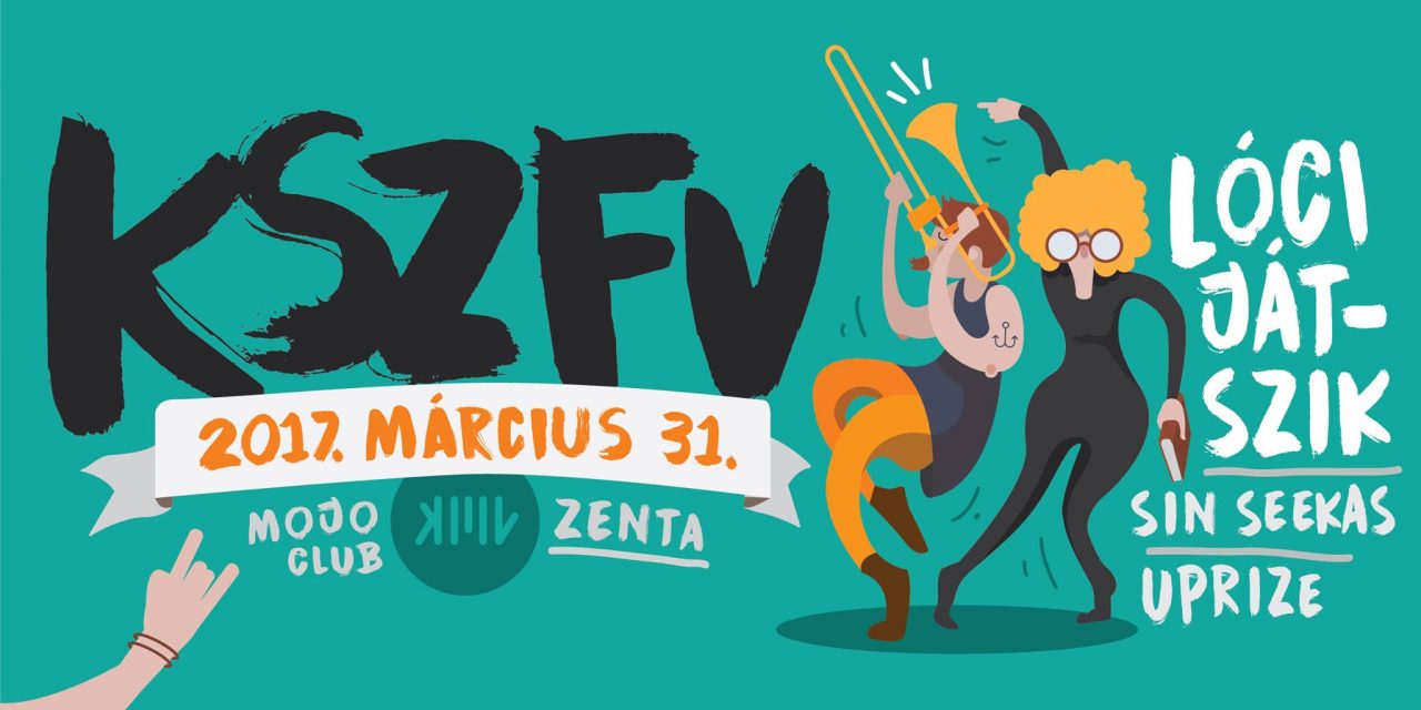 <span class="entry-title-primary">KSZFV-bulika</span> <span class="entry-subtitle">Zenta, Mojo klub, március 31. – Fellépők: Lóci játszik, Sin Seekas, Uprize – Kezdés: 21.00</span>