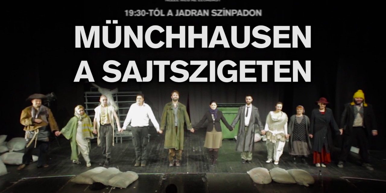 <span class="entry-title-primary">Münchhausen a Sajtszigeten (LEMONDVA!)</span> <span class="entry-subtitle">Szabadka, Jadran színpad, április 5. – Kezdés: 19,30 (Frissítés: Az előadás elmarad!)</span>