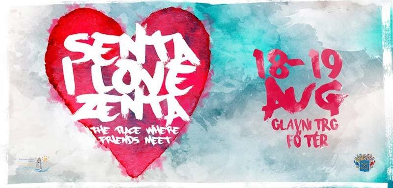 <span class="entry-title-primary">SENTA I LOVE ZENTA fesztivál</span> <span class="entry-subtitle">Zenta, Fő tér, augusztus 18–19.</span>