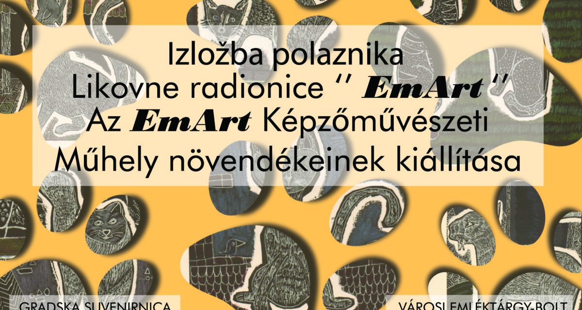 Az EmArt képzőművészeti műhely növendékeinek kiállítása
