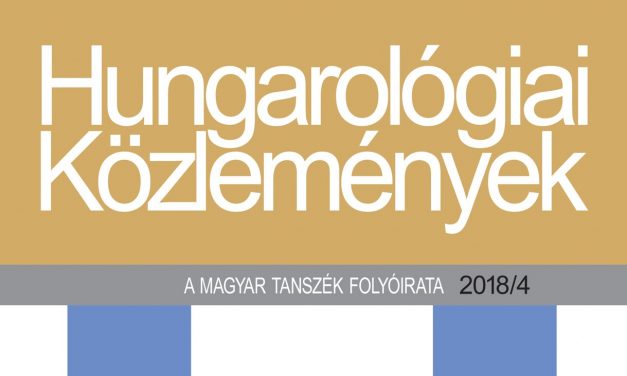 <span class="entry-title-primary">A középpontban identitáskérdések, műfordítás-tapasztalatok</span> <span class="entry-subtitle">Megjelent a Hungarológiai Közlemények 2018. évi 3. és 4. száma</span>