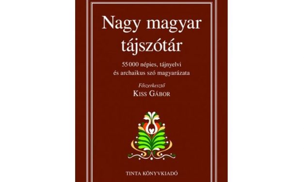Ötvenötezer szót tartalmaz az új Nagy magyar tájszótár