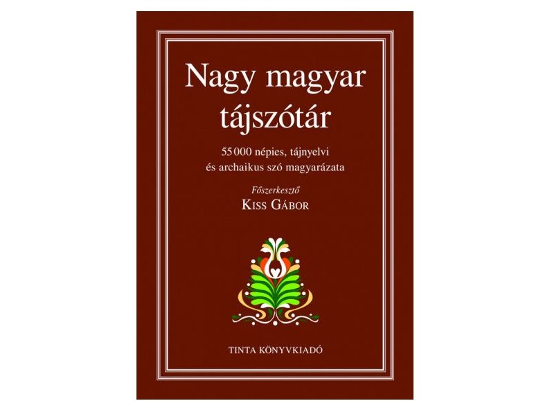 Ötvenötezer szót tartalmaz az új Nagy magyar tájszótár