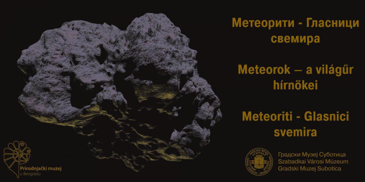 <span class="entry-title-primary">Meteorok – a világ hírnökei</span> <span class="entry-subtitle">Természettudományi kiállítás nyílik Szabadkán</span>