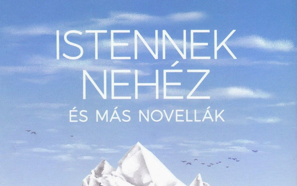 <span class="entry-title-primary">Ön itt áll</span> <span class="entry-subtitle">Haász János és Zsuppán András szerk.: Istennek nehéz és más novellák. Index Könyvek, Bp., 2020</span>