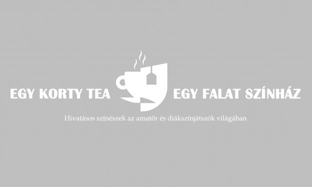 Egy korty tea, egy falat színház