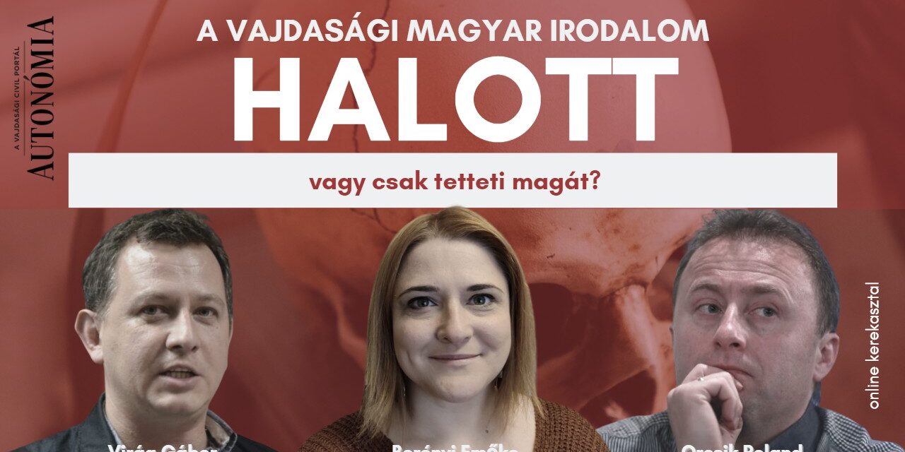 Él a vajdasági magyar irodalom, de nincs hozzá viszonyunk?