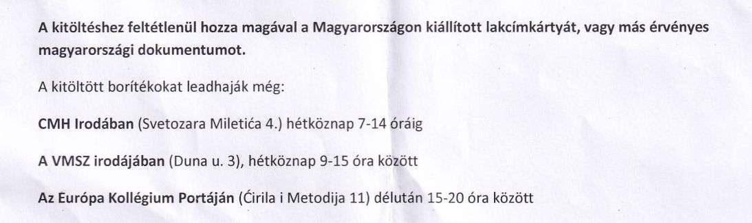 „A borítékot leadhatják a VMSZ és a CMH irodájában, valamint az Európa Kollégium portáján”