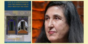 Emine Sevgi Özdamar és díjnyertes alkotása: Az élet egy karavánszeráj (Fotó: Wikipedia)