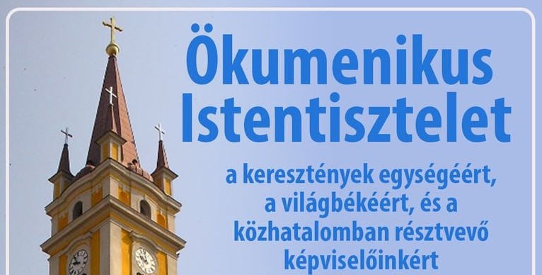 Ökumenikus Istentisztelet a közhatalomban résztvevő képviselőkért