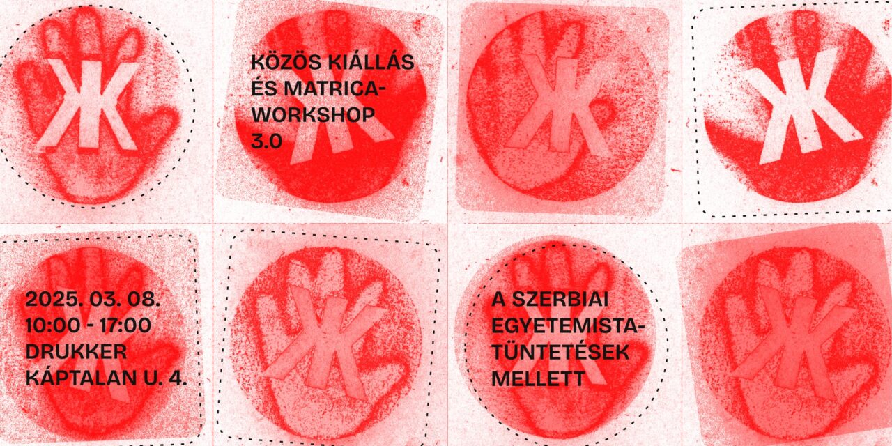 A pécsi Drukker nyomdaműhely közösség is kiáll a tiltakozó egyetemisták mellett