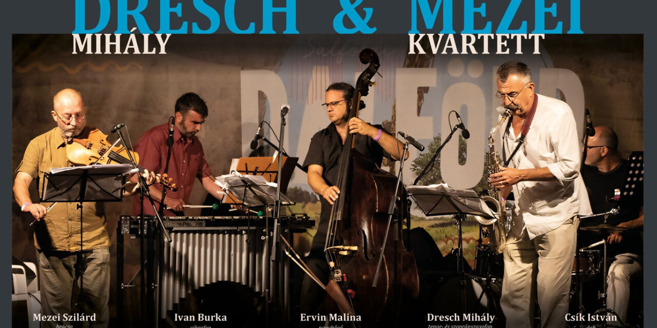 Dresch Mihály és a Mezei Kvartett koncertezik Magyarkanizsán és Zentán