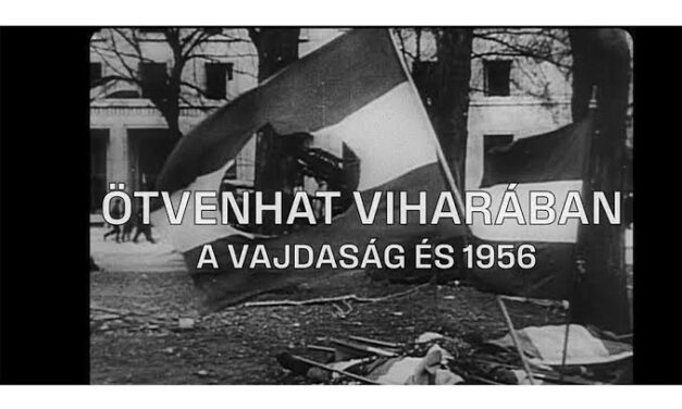 Ingyenes nézhető az Ötvenhat viharában